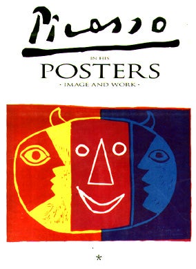 Item #1329 Picasso in His Posters Image and Work. Luis Carlos Rodrigo.