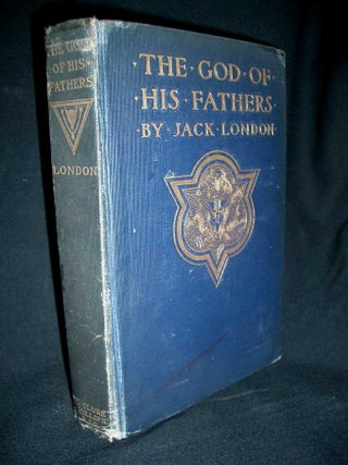 Item #2783 The God of His Fathers. Jack London