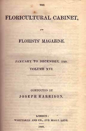 The Floricultural Cabinet, and Florist's Magazine. Volume 16