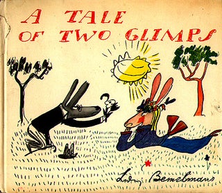 Item #5933 A Tale of Two Glimps. Ludwig Bemelmans