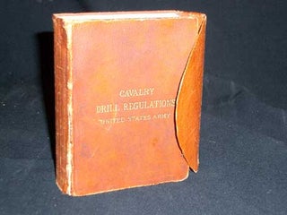 Item #7406 Cavalry Drill Regulations. United States Army. Adopted October 3, 1891. n a
