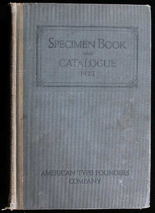 Item #7990 Type Specimen Book and Catalogue. Type Specimen Book.