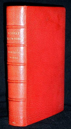 Item #8170 The Poetical Works of Robert Browning. Robert Browning