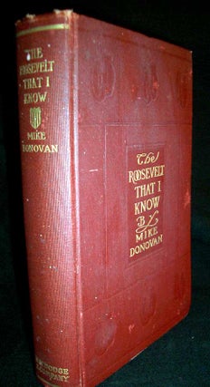 Item #8501 The Roosevelt I Know: Ten Years of Boxing With the President- and Other Memories of...