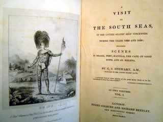 A Visit to the South Seas, in the United States Ship Vincennes during the Years 1829 and 1830; Including Notices of Brazil, Peru, Manila, the Cape of Good Hope and St. Helena.