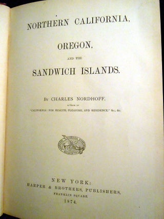 Northern California, Oregon and the Sandwich Islands.