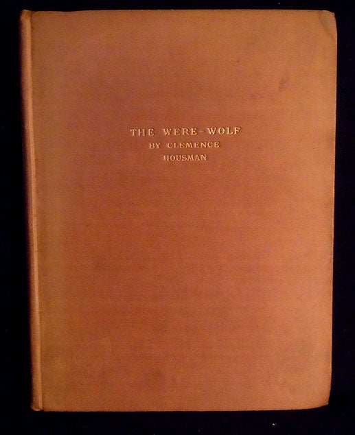 Item #8717 The Were-Wolf. Clemence Housman.