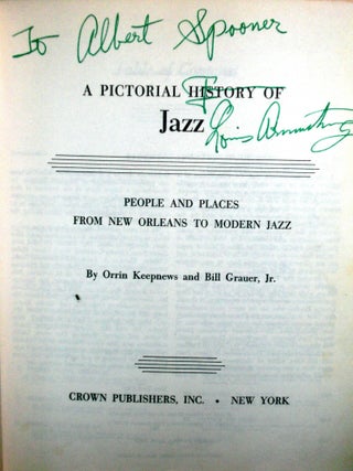 Item #8761 A Pictorial History of Jazz - People and Places From New Orleans to Modern Jazz. Orrin...