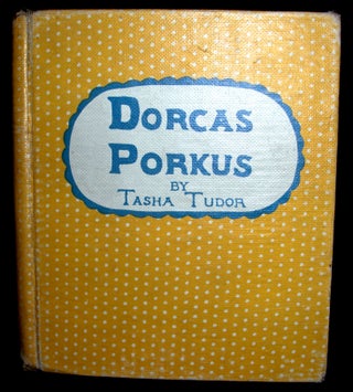 Item #8762 Dorcas Porkus. Tasha Tudor