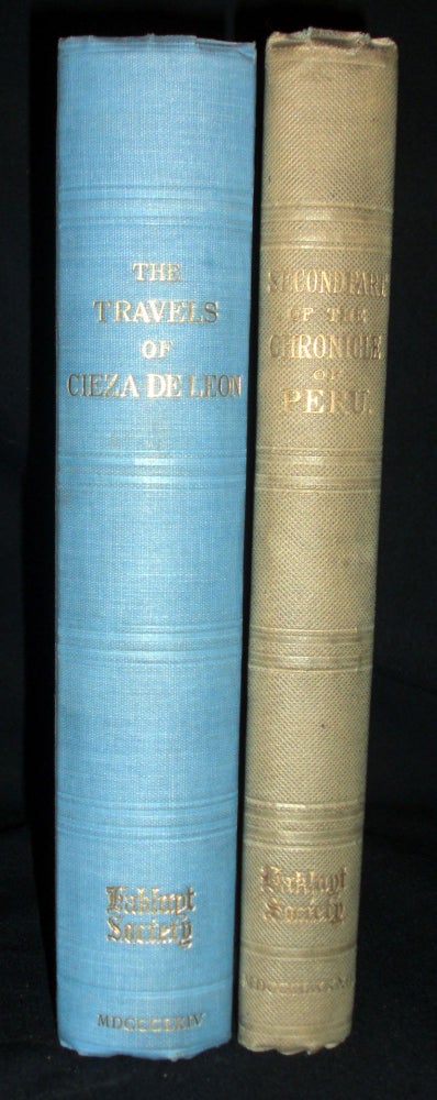 Item #8793 The Travels of Pedro De Cizea De Leon, A.D. 1532-50,- The Chronicle of Peru. Pedro De Cieza De Leon.