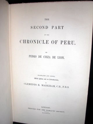The Travels of Pedro De Cizea De Leon, A.D. 1532-50,- The Chronicle of Peru.