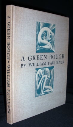 Item #8823 A Green Bough. William Faulkner